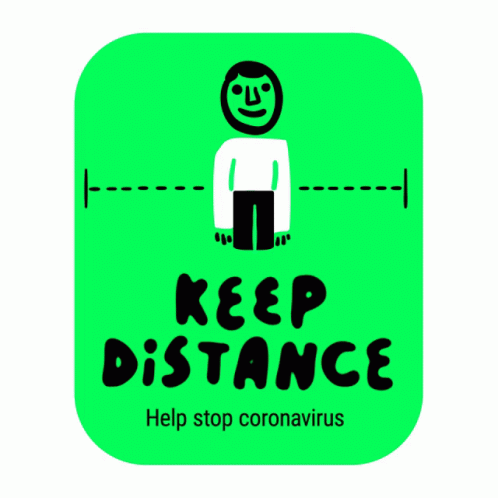 A Green Sign That Says " Keep Distance " On It GIF