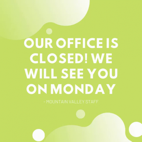 A Green Sign That Says Our Office Is Closed GIF