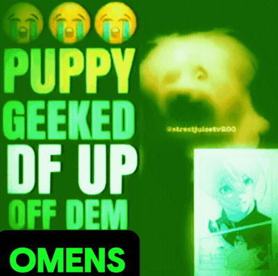 A Green Sign That Says Puppy Geeked Of Up Off Dem Omens GIF