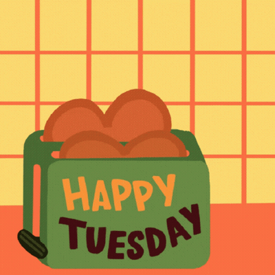 A Green Toaster That Says Happy Tuesday GIF