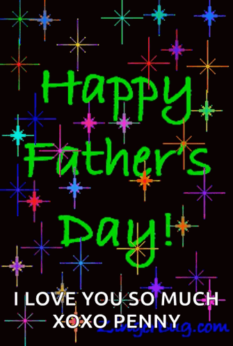 A Greeting Card For Father 'S Day That Says I Love You So Much Xoxo Penny GIF