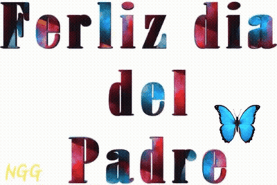 A Greeting Card For Father 'S Day With A Butterfly And The Words Ferliz Dia Del Padre GIF