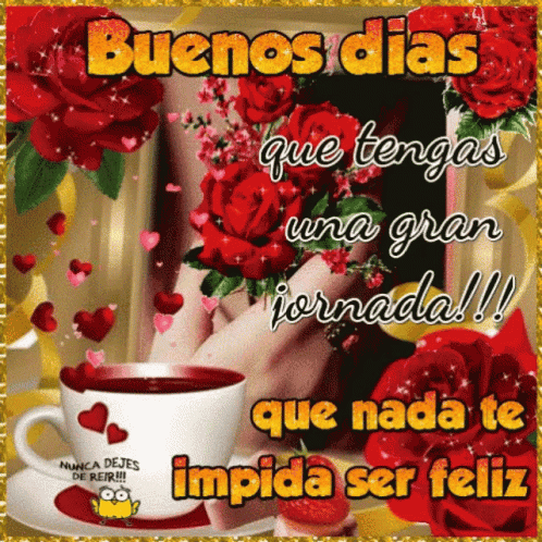 A Greeting Card That Says Buenos Dias Que Tengas Una Gran Jornada !! GIF