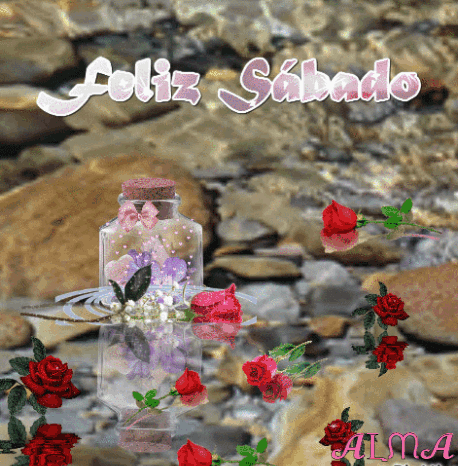 A Greeting Card That Says Feliz Sabado With A Bottle Of Flowers And Red Roses GIF