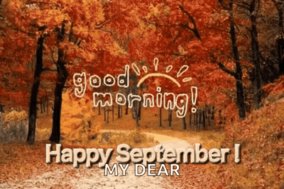 A Greeting Card That Says " Good Morning " And " Happy September " GIF