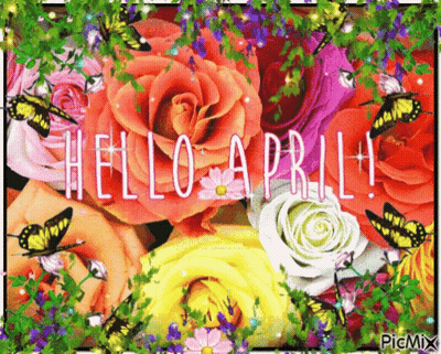 A Greeting Card That Says Hello April With Roses And Butterflies GIF