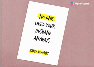 A Greeting Card That Says No One Liked Your Husband Anyways GIF
