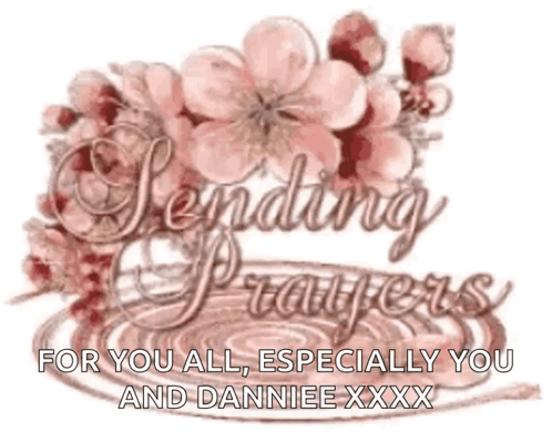 A Greeting Card That Says Sending Prayers For You All Especially You And Danniee Xxx GIF