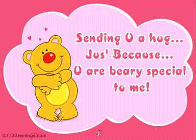 A Greeting Card That Says Sending U A Hug Jus ' Because U Are Beary Special To Me GIF
