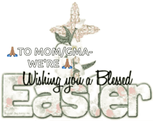 A Greeting Card That Says To Mom/gma We 'Re Wishing You A Blessed Easter GIF