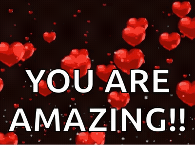 A Greeting Card That Says `` You Are Amazing '' With Red Hearts On A Black Background . GIF
