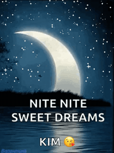 A Greeting Card With A Crescent Moon And The Words Nite Nite Sweet Dreams Kim GIF