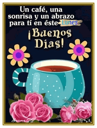 A Greeting Card With A Cup Of Coffee And Pink Roses Says Buenos Dias GIF
