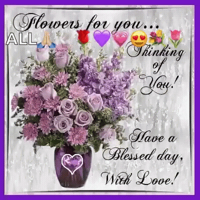 A Greeting Card With A Vase Of Purple Flowers And The Words `` Flowers For You ... All Thinking Of You ! `` GIF