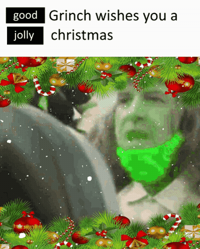 A Grinch Wishes You A Jolly Christmas Surrounded By Christmas Ornaments GIF