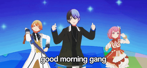 A Group Of Anime Characters Standing Next To Each Other With The Words " Good Morning Gang " On The Bottom GIF