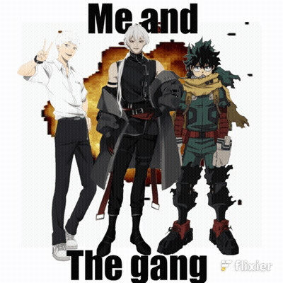 A Group Of Anime Characters Standing Next To Each Other With The Words Me And The Gang Below Them GIF