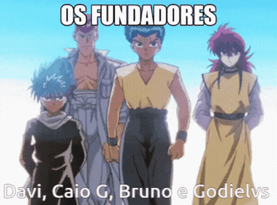 A Group Of Anime Characters Standing Next To Each Other With The Words Os Fundadores Written Above Them GIF