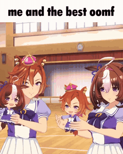 A Group Of Anime Girls Standing Next To Each Other With The Words Me And The Best Oomf Above Them GIF