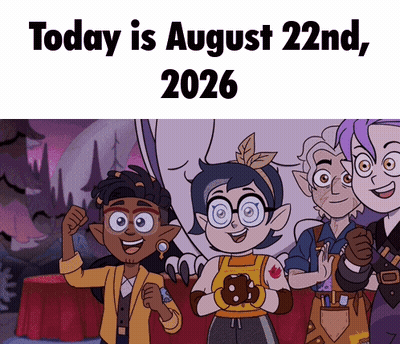 A Group Of Cartoon Characters Are Standing Next To Each Other And The Date Is August 22Nd 2026 GIF
