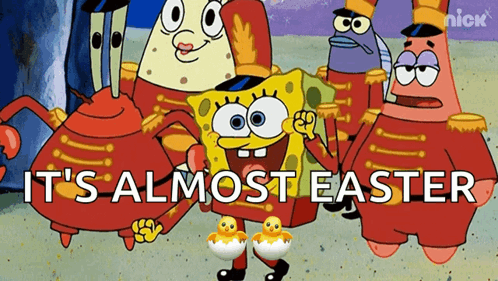 A Group Of Cartoon Characters Including Spongebob And Patrick Saying It 'S Almost Easter On A Screen GIF