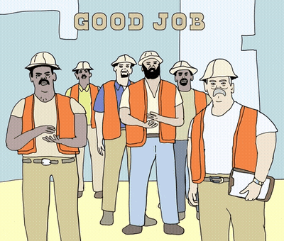 A Group Of Construction Workers Are Standing In Front Of A Building With The Words Good Job Above Them GIF