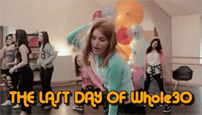 A Group Of Girls Are Dancing In A Room With The Words " The Last Day Of Whole 30 " GIF