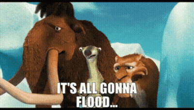 A Group Of Ice Age Characters Are Standing Next To Each Other With The Caption It 'S All Gonna Flood GIF
