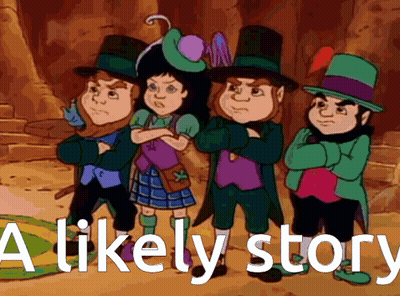 A Group Of Leprechauns Standing Next To Each Other With The Words " A Likely Story " Behind Them GIF