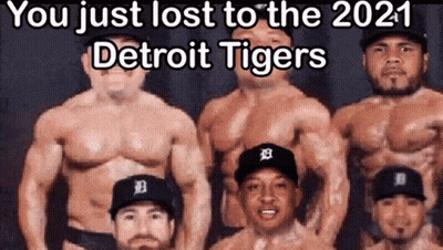 A Group Of Men Are Posing For A Picture And The Caption Says You Just Lost To The Detroit Tigers GIF