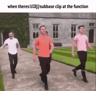 A Group Of Men Are Walking In Front Of A Building With A Caption That Says When Theres A Subbase Clip At The Function GIF
