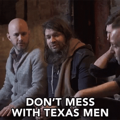 A Group Of Men Sitting Next To Each Other With The Words " Don 'T Mess With Texas Men " GIF