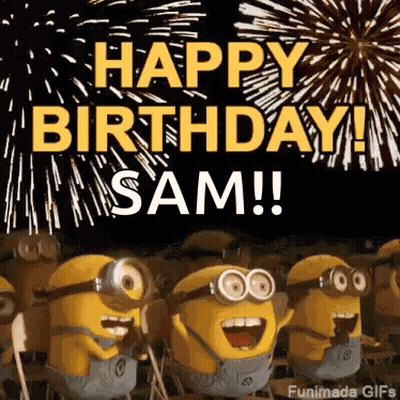 A Group Of Minions Are Standing In Front Of A Fireworks Display And Saying `` Happy Birthday Sam '' . GIF