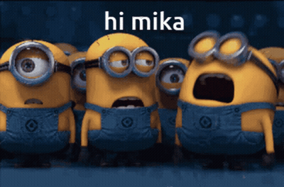 A Group Of Minions With Their Mouths Wide Open And The Words Hi Mika Written Above Them GIF
