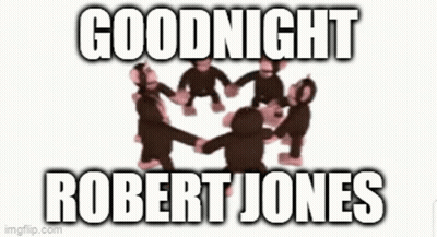 A Group Of Monkeys Are Holding Hands In A Circle And The Words `` Goodnight Robert Jones '' Are Written Above Them . GIF
