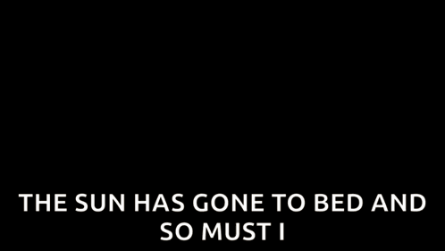 A Group Of People Are Dancing In A Room With The Words `` The Sun Has Gone To Bed And So Must I '' Above Them . GIF