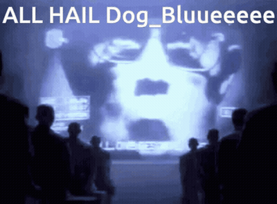 A Group Of People Looking At A Screen That Says All Hail Dog Blueeeee GIF