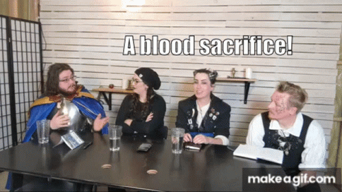 A Group Of People Sitting Around A Table With The Words " A Blood Sacrifice " On Top GIF