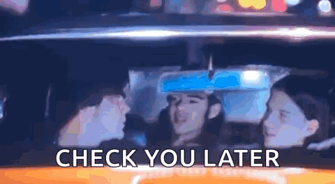 A Group Of People Sitting In A Car With The Words Check You Later Written On The Bottom GIF