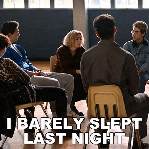 A Group Of People Sitting In A Circle With A Caption That Says I Barely Slept Last Night GIF