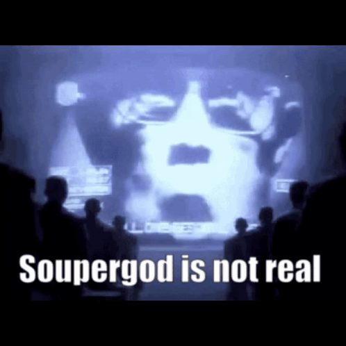 A Group Of People Standing In Front Of A Screen That Says Soupergod Is Not Real GIF
