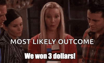 A Group Of People Standing Next To Each Other With The Words `` Most Likely Outcome We Won 3 Dollars '' Written Above Th GIF
