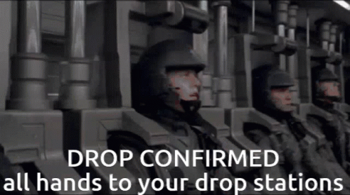 A Group Of Soldiers Are Sitting In A Row With The Words Drop Confirmed All Hands To Your Drop Stations On The Bottom GIF