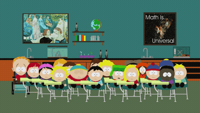 A Group Of South Park Characters Are Sitting In A Classroom With A Sign That Says Math Is Universal GIF
