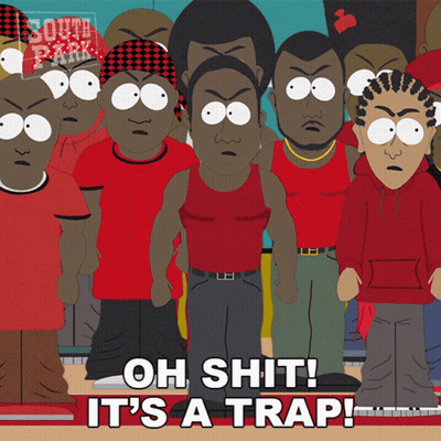 A Group Of South Park Characters Standing Next To Each Other And The Words Oh Shit It 'S A Trap GIF
