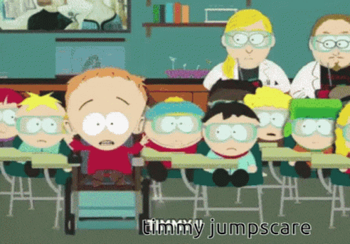 A Group Of South Park Characters Wearing Goggles Are Sitting In A Classroom With The Caption Timmy Jumpscare GIF