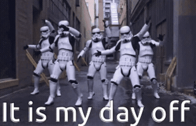 A Group Of Stormtroopers Are Dancing On A Street With The Words " It Is My Day Off " GIF