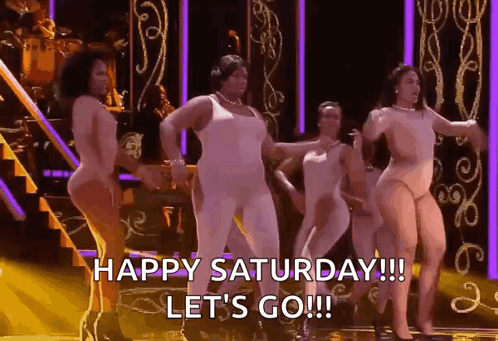 A Group Of Women Are Dancing On A Stage And The Caption Says Happy Saturday Let 'S Go !!! GIF