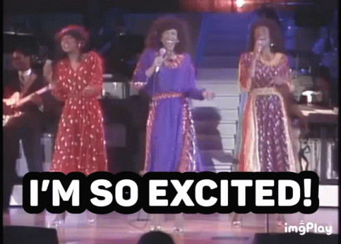 A Group Of Women Singing On A Stage With The Words I 'M So Excited GIF