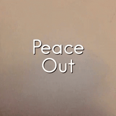 A Hand Making A Peace Sign With The Words Peace Out Written Below It GIF